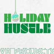 VHP18 - HOLIDAY HUSTLE