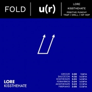 LORE / KISSTHEHATE