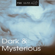PN8 1172 DARK AND MYSTERIOUS