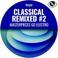SUPIST3074 CLASSICAL REMIXED #2 - MASTERPIECES GO ELECTRO